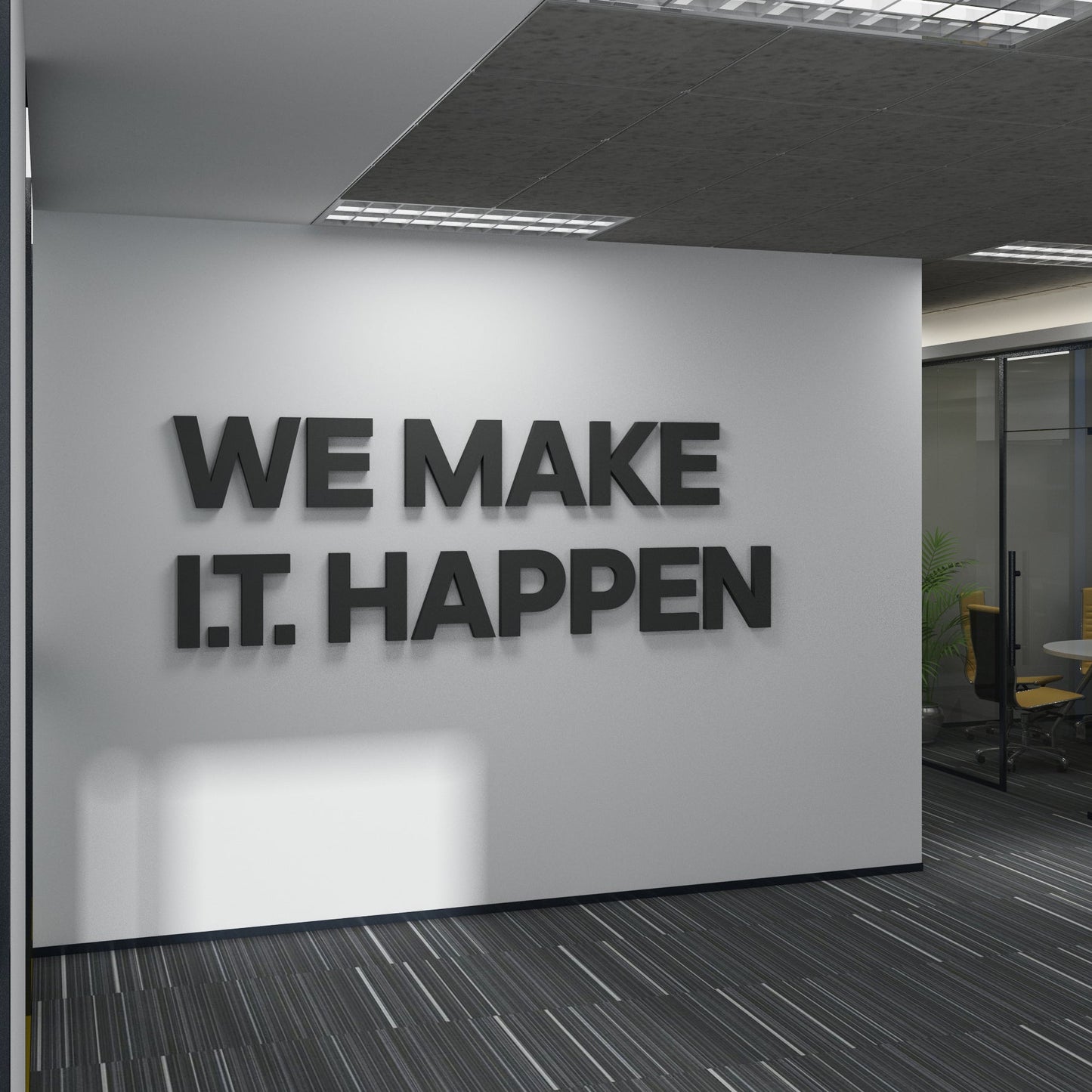 We Make IT Happen Office Decor