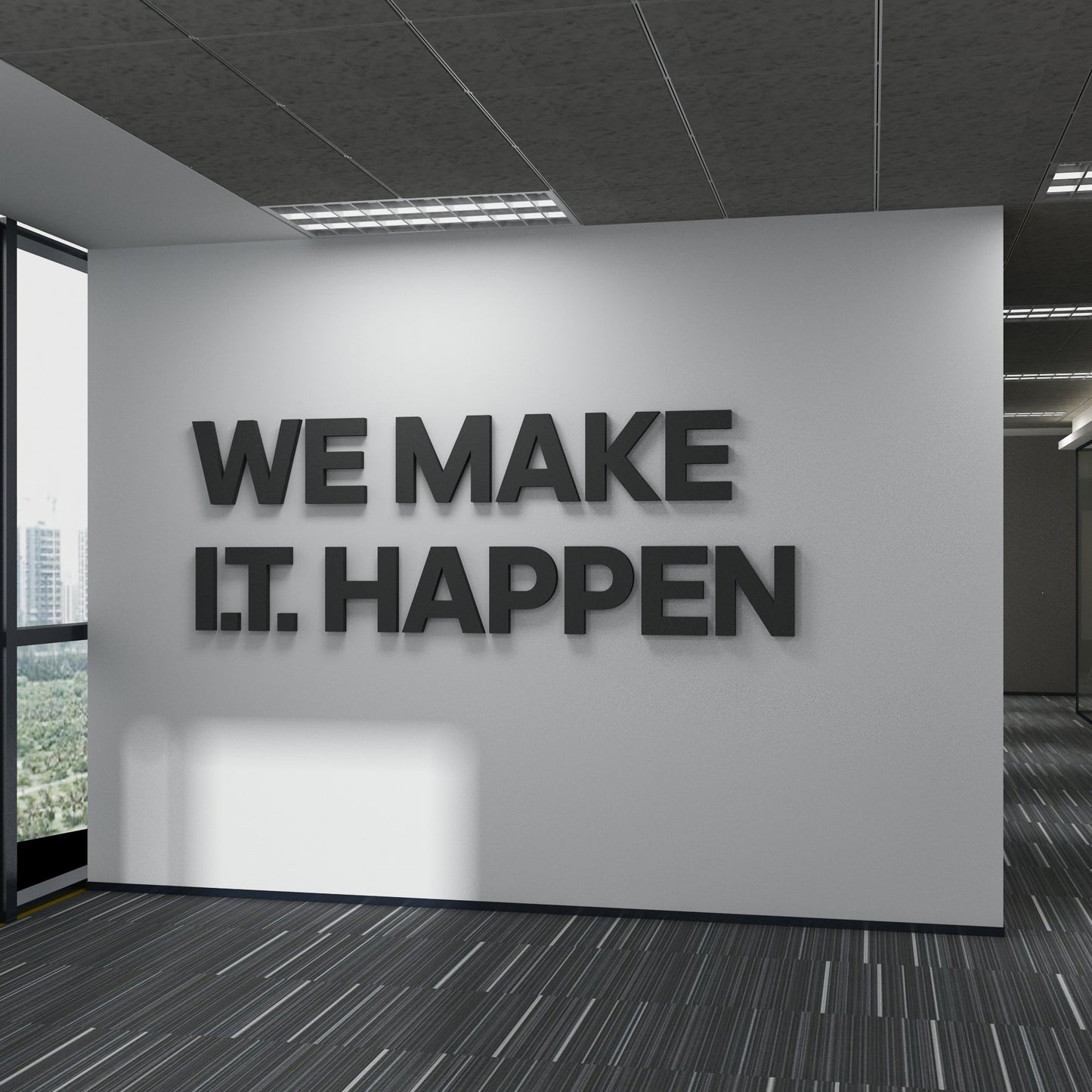 We Make IT Happen Office Decor