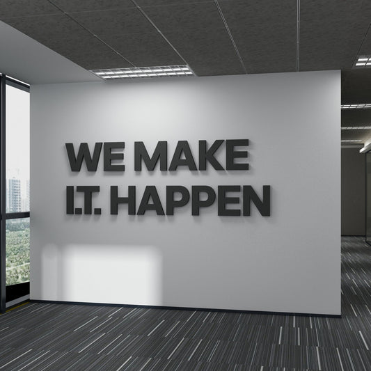 We Make IT Happen Office Decor