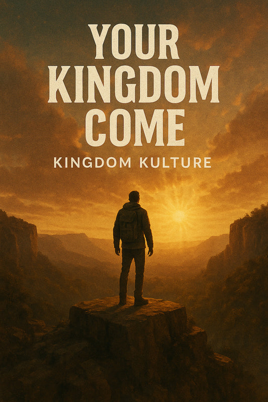 Your Kingdom Come