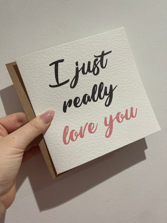 Everyday Festive™ I Just Really Love You Valentines Day Funny Humorous Hammered Card & Envelope