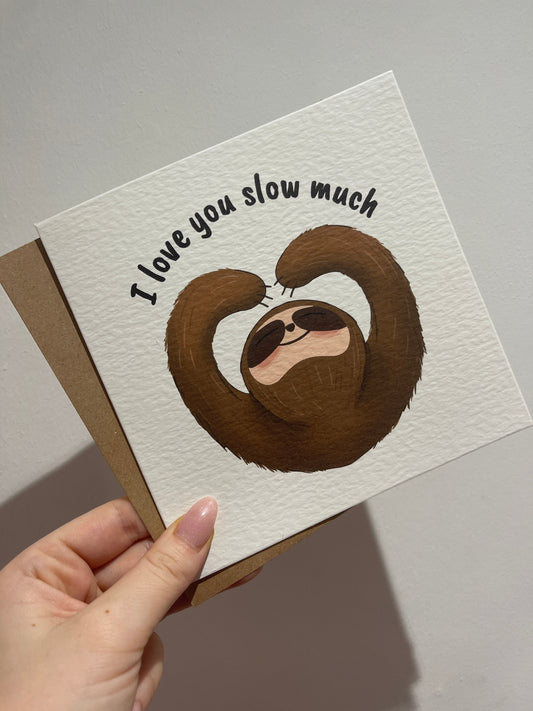 Everyday Festive™ I Love You Slow Much Sloth Valentines Day Funny Humorous Hammered Card & Envelope